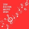 Top Éxitos - Mayo 2024