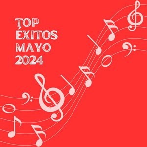 Top Éxitos - Mayo 2024