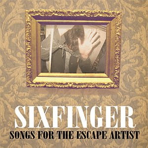 Songs for the Escape Artist