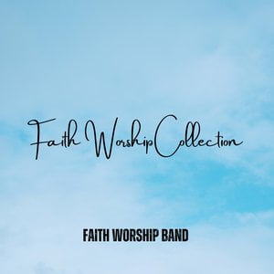 Faith Worship Collection