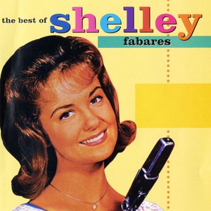 The Best Of Shelley Fabares