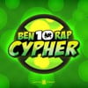 Ben 10 Rap Cypher