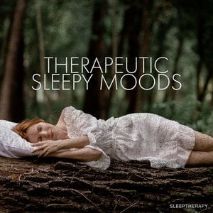 Therapeutic Sleepy Moods