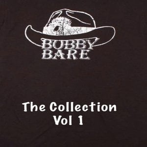 Bobby Bare The Collection, Vol. 1