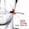 Liar Like Me (10th Anniversary Edition)
