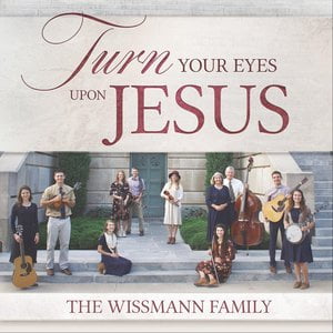 Turn Your Eyes Upon Jesus