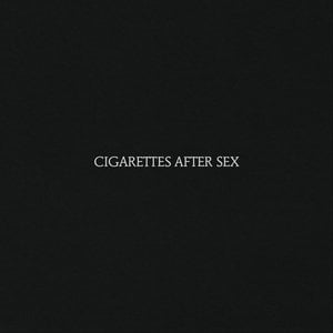Cigarettes After Sex