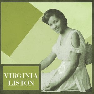 Presenting Virginia Liston