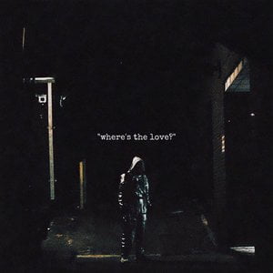 where's the love?