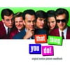 That Thing You Do! Original Motion Picture Soundtrack