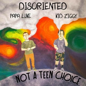 Disoriented (Not a Teen Choice)