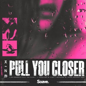 Pull You Closer