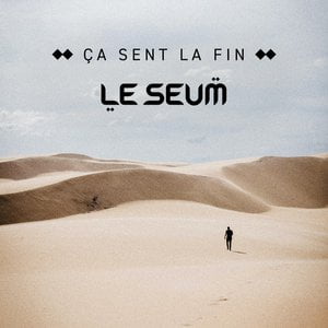 Ca Sent La Fin