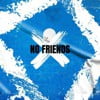 No Friends