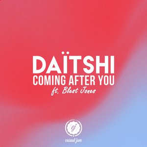 Coming After You (feat. Blest Jones)
