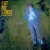 Cut Me Loose