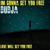 I'm Gonna Set You Free (Love Will Set You Free)
