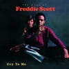 Cry To Me-The Best Of Freddie Scott