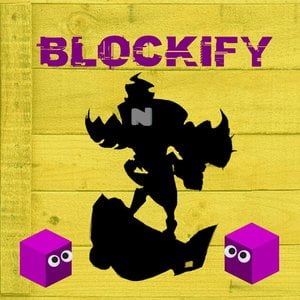 Blockify