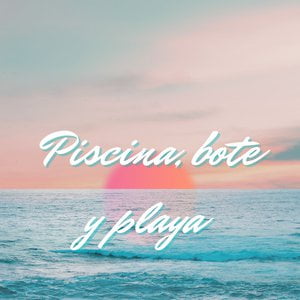 Piscina, bote y playa