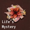 Life's Mystery