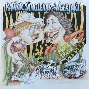 Kaviar, Sånglekar & Tigerjakt