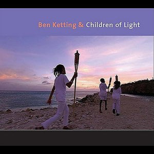 Ben Ketting & Children of Light