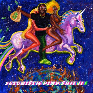 Futuristic Pimp $hit II