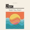 Yeah You, and I