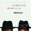 D.M.C.* - We Grew Up On Hip Hop Vol. Six