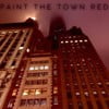 Paint The Town Red