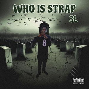 WHO IS STRAP 3L