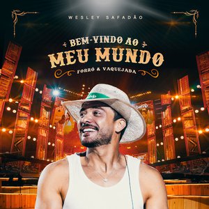 Bem-Vindo ao Meu Mundo - Forró & Vaquejada