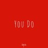 You Do