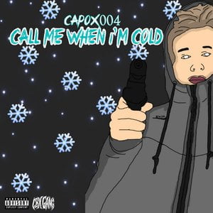 Call Me When I'm Cold