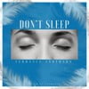 Don't Sleep