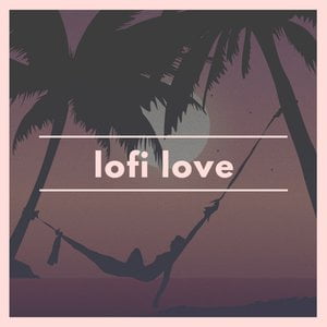 lofi love