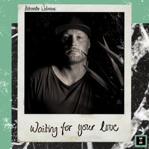 Waiting for Your Love