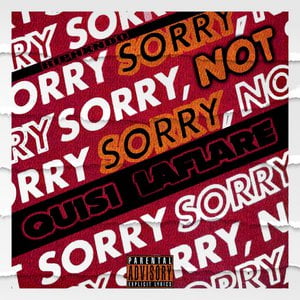 Sorry, Not Sorry