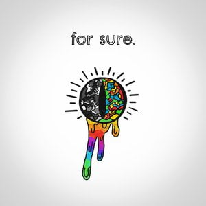 For Sure.