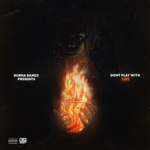 Don't Play With Fire