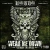Wear Me Down