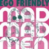Ego Friendly