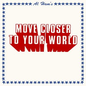 Move Closer To Your World