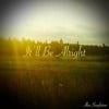 It'll Be Alright
