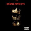 Legends Never Live