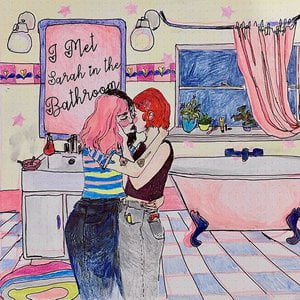 i met sarah in the bathroom