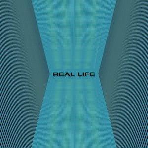 Real Life