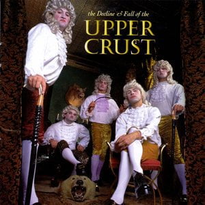 The Decline & Fall of the Upper Crust (1997) Entitled