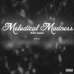 Melodical Madness (Deluxe)